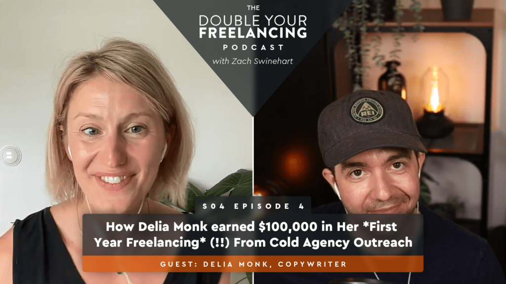 S04 Episode 4: How Delia Monk Made $100,000 in *Her First Year of Self-Employment* (!!) Thanks to Cold Agency Outreach