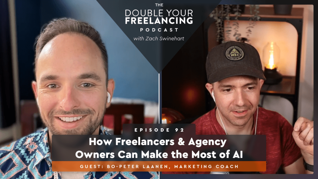 Episode 92: How Freelancers and Agency Owners Can Make the Most of AI, with Bo-Peter Laanen