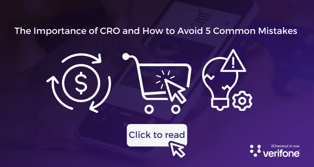 The Importance of CRO and How to Avoid 5 Common Mistakes