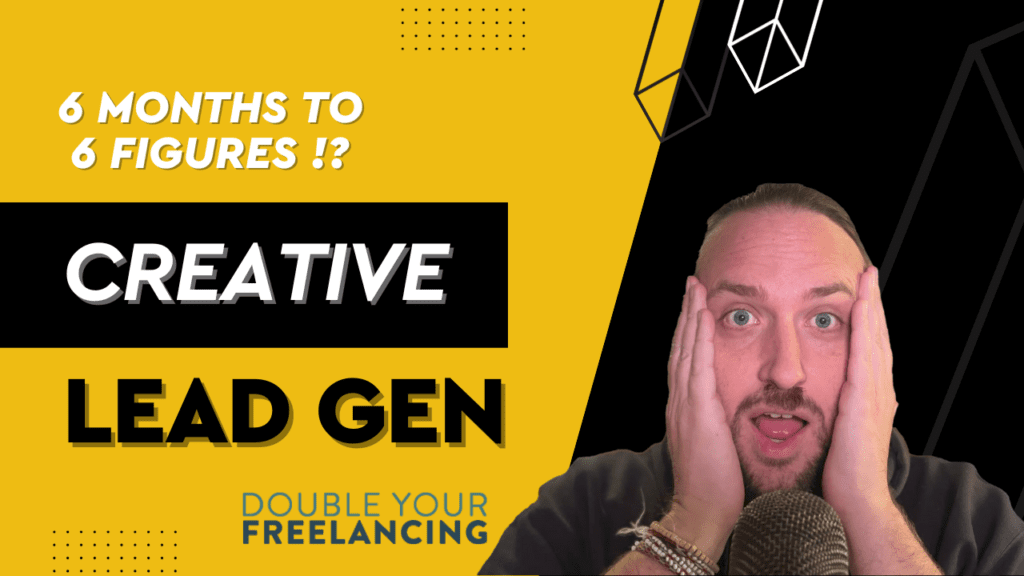 [Coaching] Brad's 6 Months to 6 Figures, Week 6 — Creative Lead Gen, Using Videos to Connect with Clients + Leaving Upwork